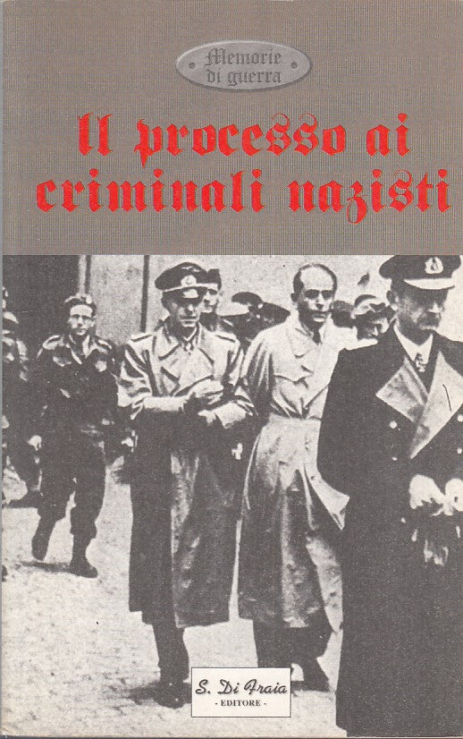 LS- IL PROCESSO AI CRIMINALI NAZISTI - ALTROCCHI - ZEUS --- 2002 - B - YFS269