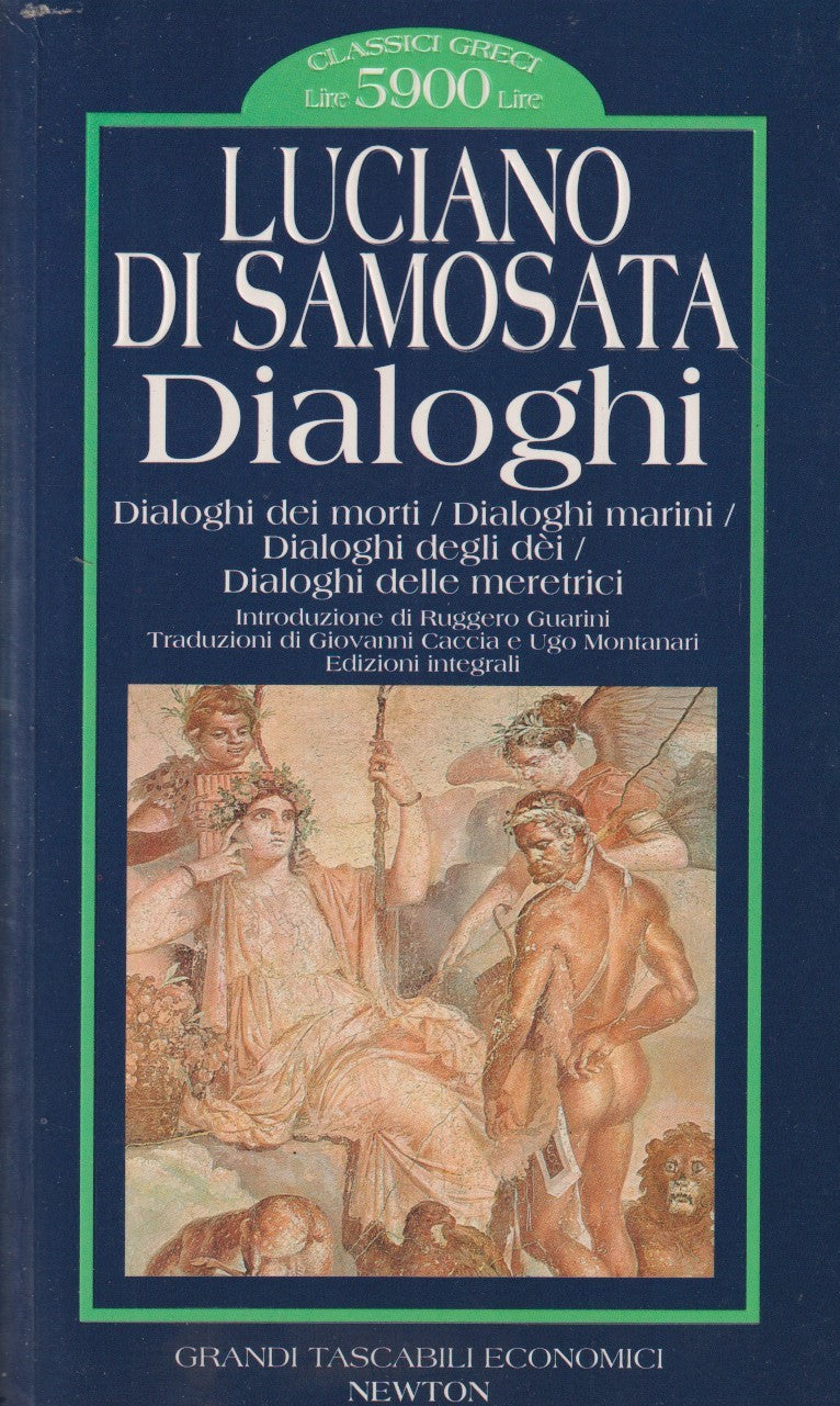 Dialoghi - Luciano di Samosata - Newton Grandi tascabili economici- 1995- ZFS265