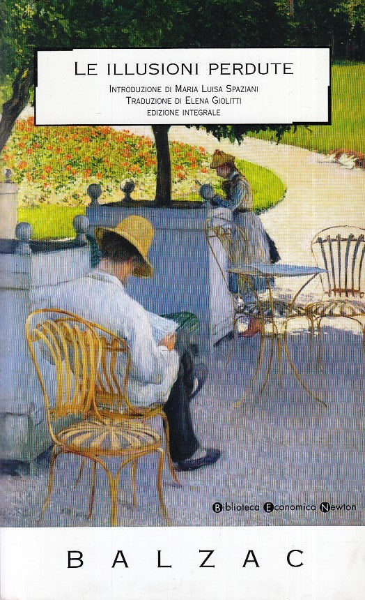 LN- LE ILLUSIONI PERDUTE - BALZAC - NEWTON - BIBLIOTECA ECONOMICA-- 2006- B- XFS