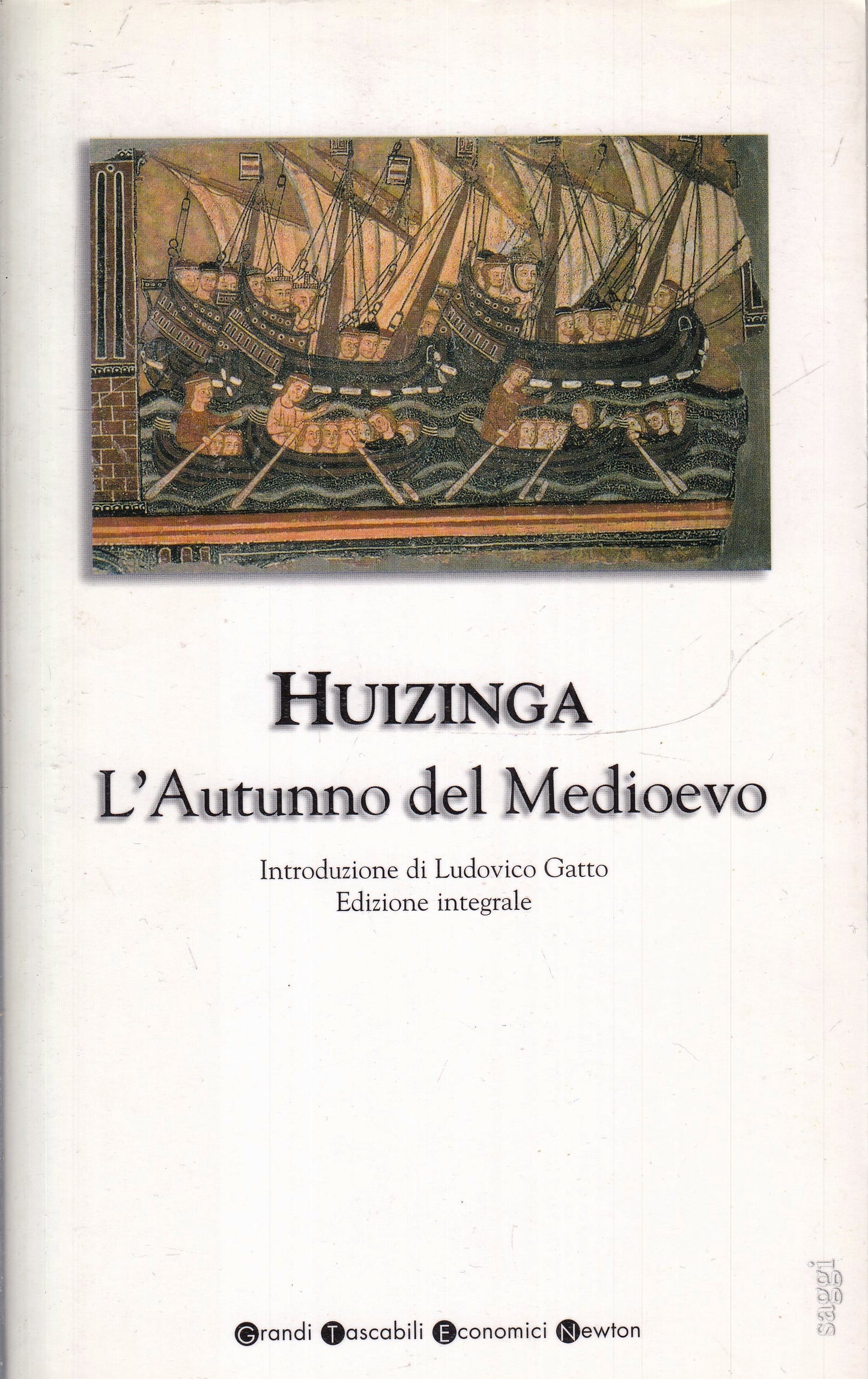 LN- L'AUTUNNO DEL MEDIOEVO - HUIZINGA - NEWTON - GRANDI TASCABILI-- 2007- B- XFS