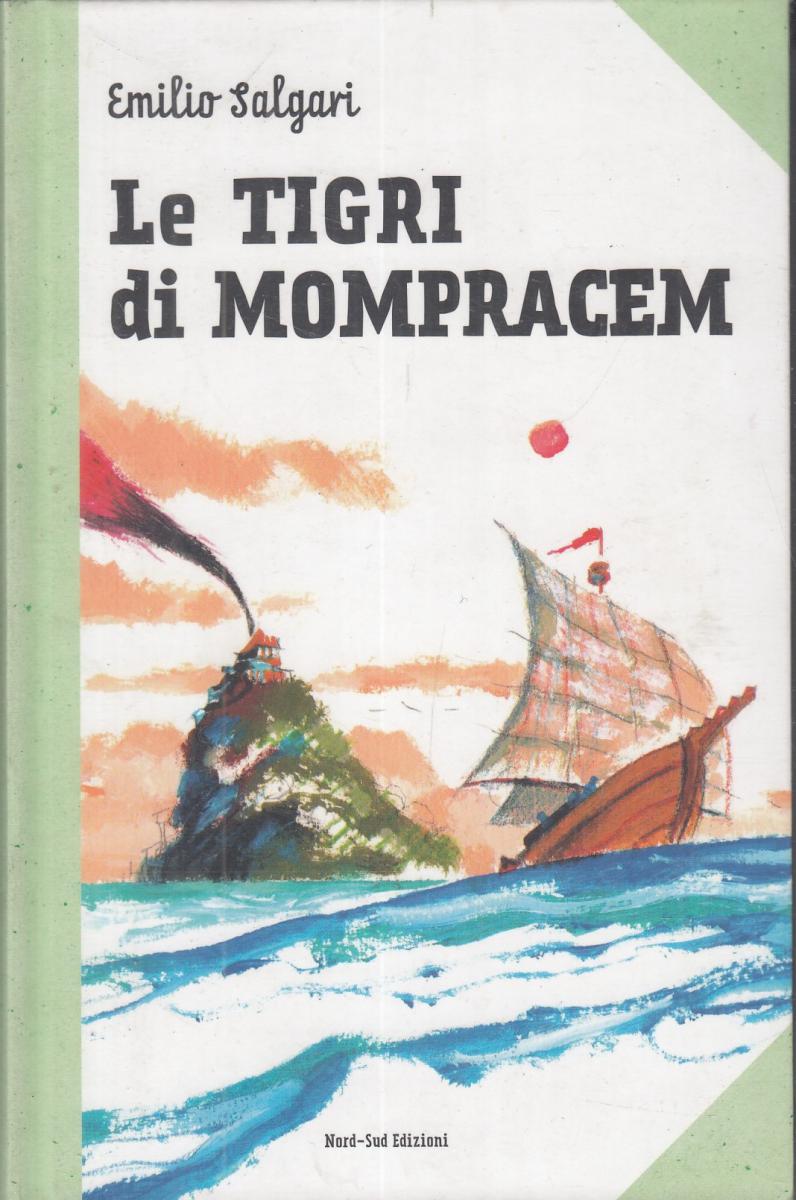 LN2- LE TIGRI DI MOMPRACEM - EMILIO SALGARI - NORD SUD EDIZIONI - B - JXS89