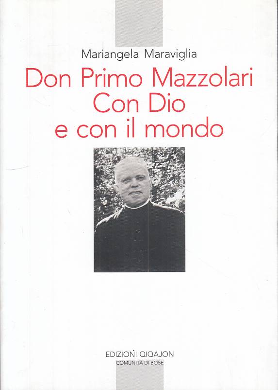 LS- DON PRIMO MAZZOLARI CON DIO E CON IL MONDO -- QIQAJON --- 2010 - B - YTS273