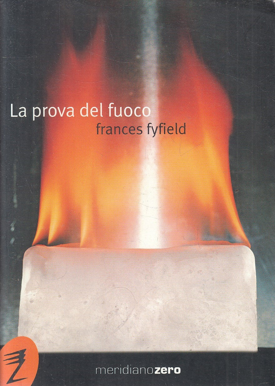 LA PROVA DEL FUOCO - FRANCES FYFIELD - MERIDIANO ZERO - B - JXS249