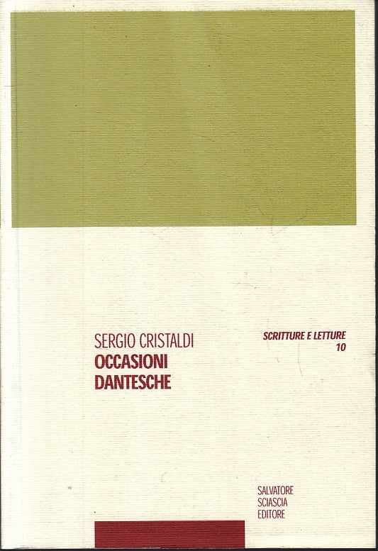 LS- OCCASIONI DANTESCHE- SERGIO CRISTALDI- SALVATORE SCIASCIA--- 2004- B- ZFS615