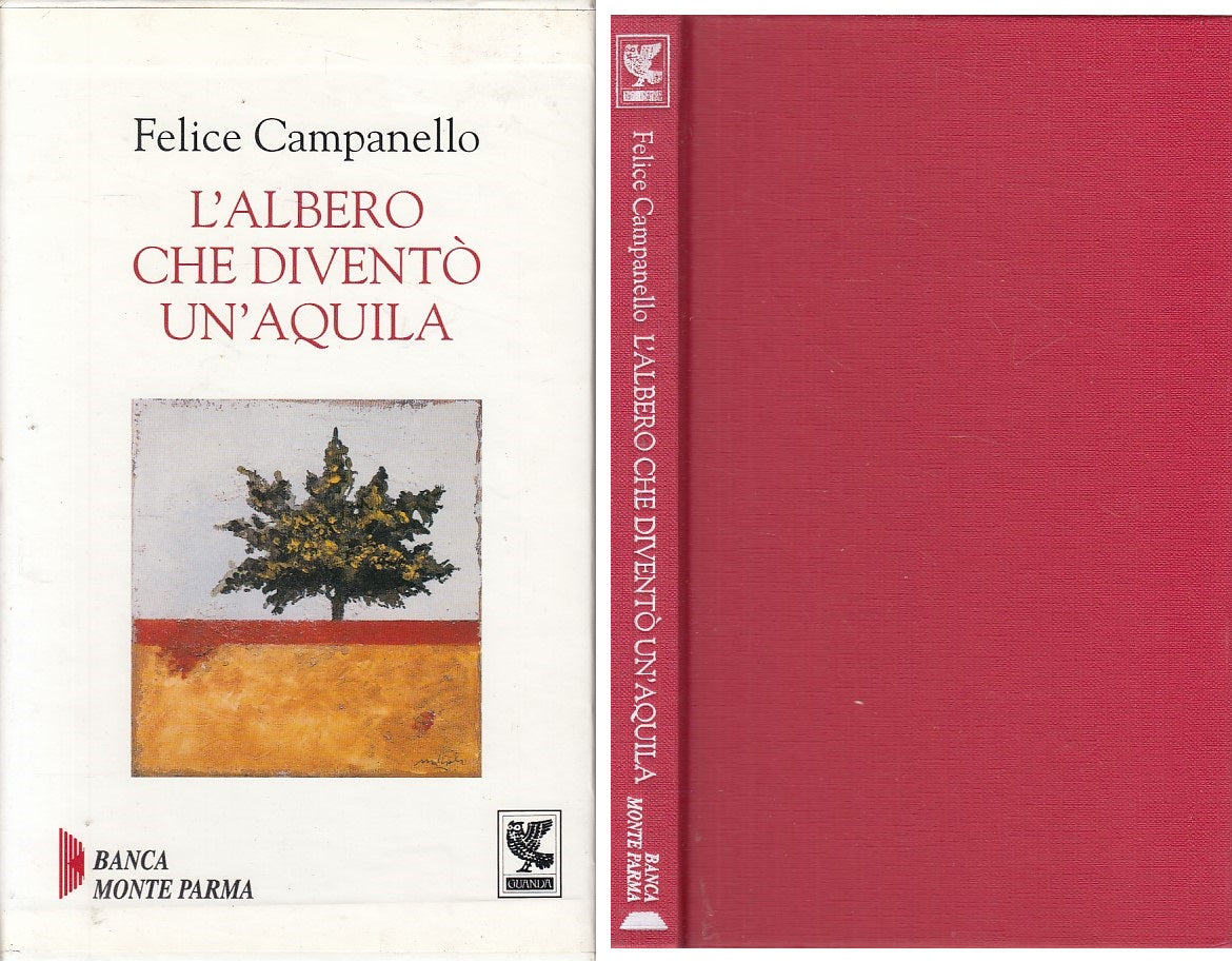 L'ALBERO CHE DIVENTO' UN'AQUILA - CAMPANELLO - GUANDA --- 1997 - C - ZFS392