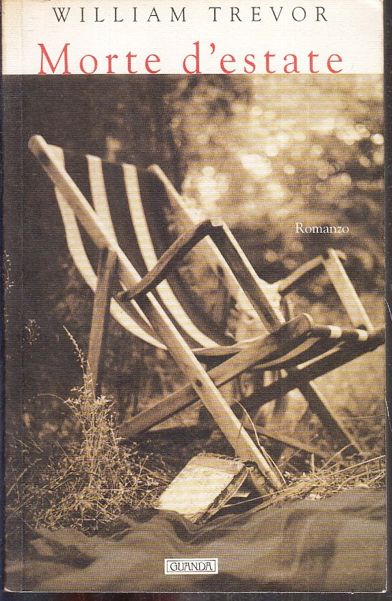 LN2- MORTE D'AESTATE - WILLIAM TREVOR - GUANDA - NARRATORI FENICE - B - XFS