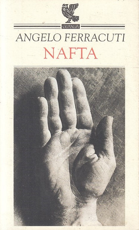 LN- NAFTA - ANGELO FERRACUTI - GUANDA - PROSA CONTEMPORANEA -- 2000 - B - XFS