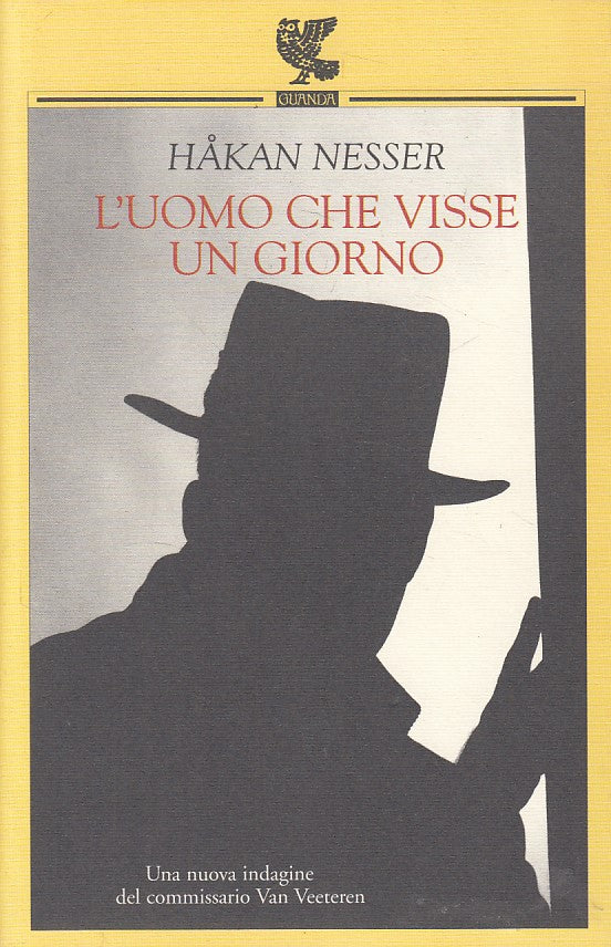 LN- L'UOMO CHE VISSE UN GIORNO - NESSER - GUANDA - FENICE -- 2003 - B - ZFS444