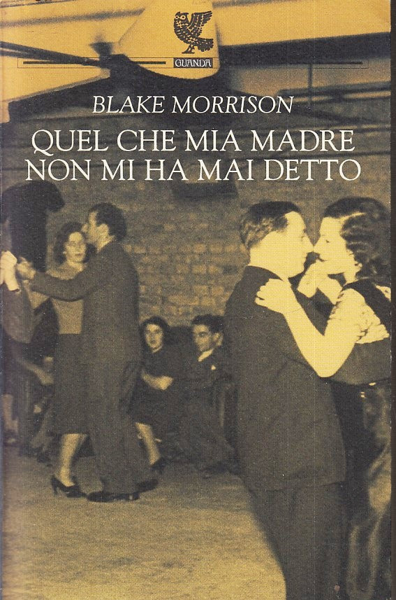 LN2- QUEL CHE MIA MADRE NON MI HA MAI DETTO - BLAKE MORRISON - GUANDA - B - XFS