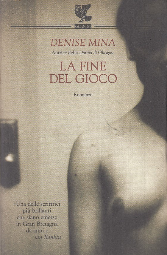LN2- LA FINE DEL GIOCO - DENISE MINA - GUANDA - NARRATORI DELLA FENICE - B - XFS