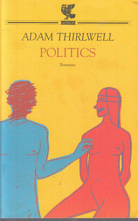 POLITICS - ADAM TIRLWELL - GUANDA LA FENICE - B- JXS86