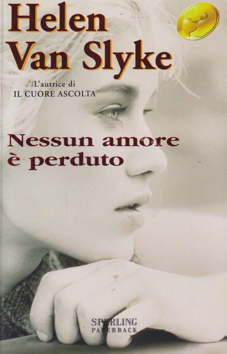 Nessun amore e' perduto - Helen Van Slyke - Sperling Superbestseller - JXS324