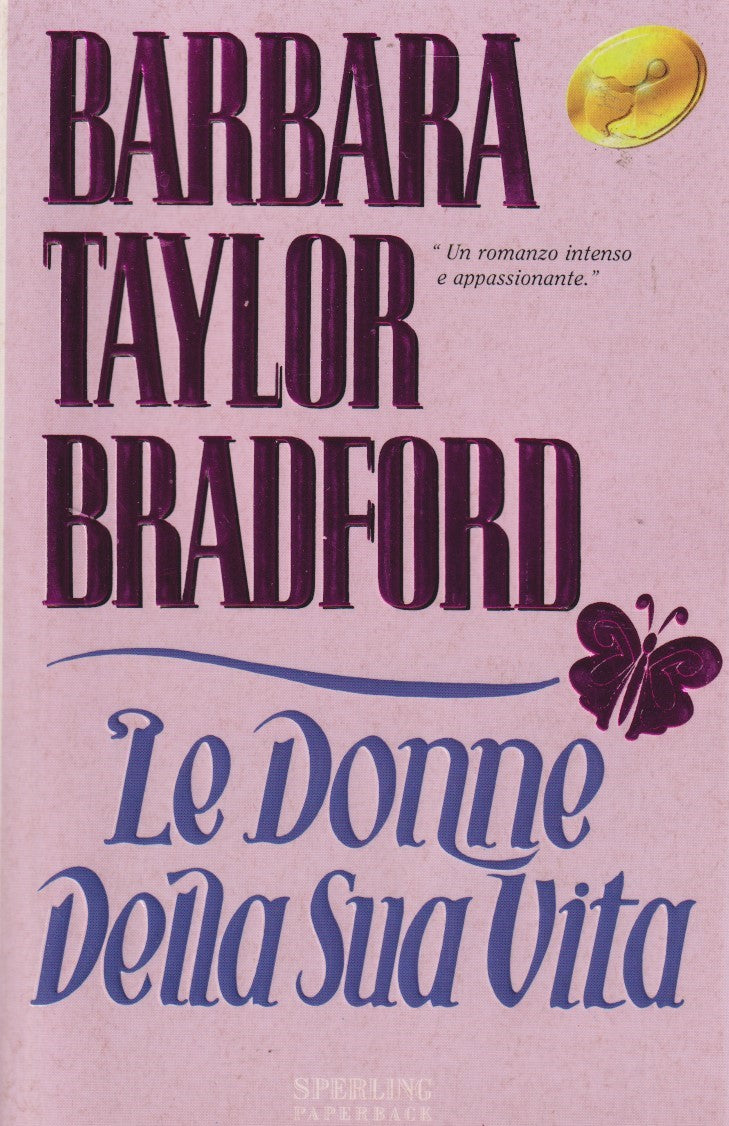 Le donne della sua vita - Barbara Taylor Bradford - Sperling - JXS332