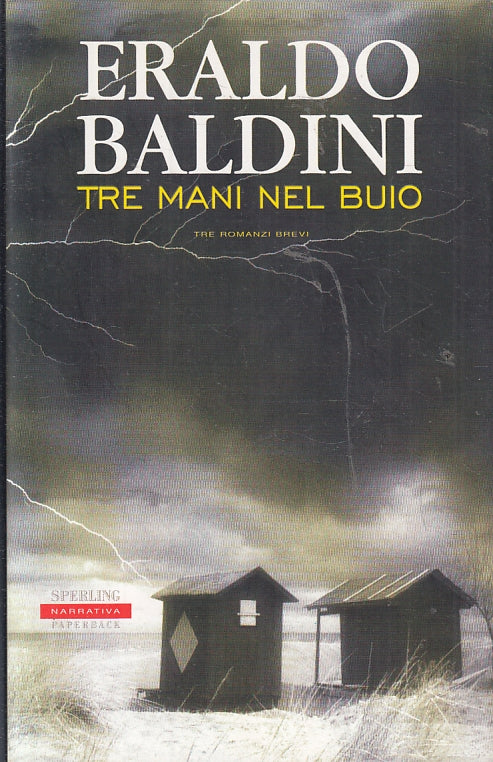 LG- TRE MANI NEL BUIO - ERALDO BALDINI - SPERLING - PAPERBACK-- 2001- B- ZFS95