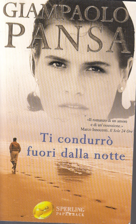 TI CONDURRO' FUORI DALLA NOTTE- GIAMPAOLO PANSA- SPERLING PAPERBACK- B-JXS6