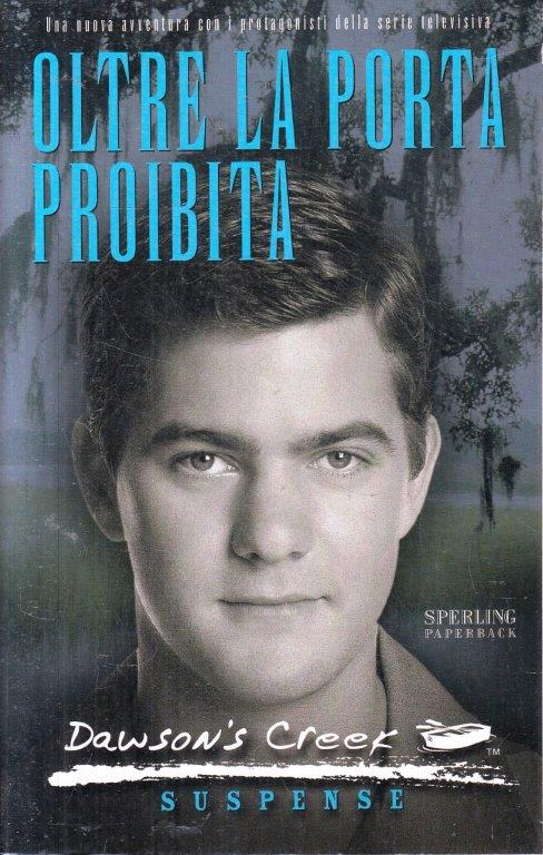 Oltre la porta proibita Dawson's Creek - Sperling Pandora Junior - ZFS101
