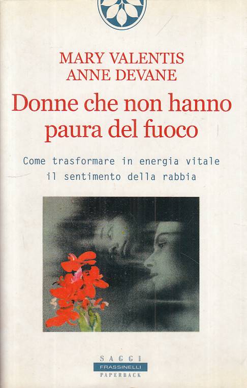 LS- DONNE CHE NON HANNO PAURA DEL FUOCO -- FRASSINELLI --- 2002 - BS - YFS276
