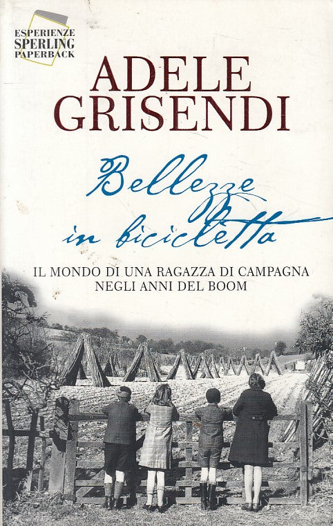 LN- BELLEZZE IN BICICLETTE - GRISENDI - APERLING- ESPERIENZE-- 2003 - B - ZFS284