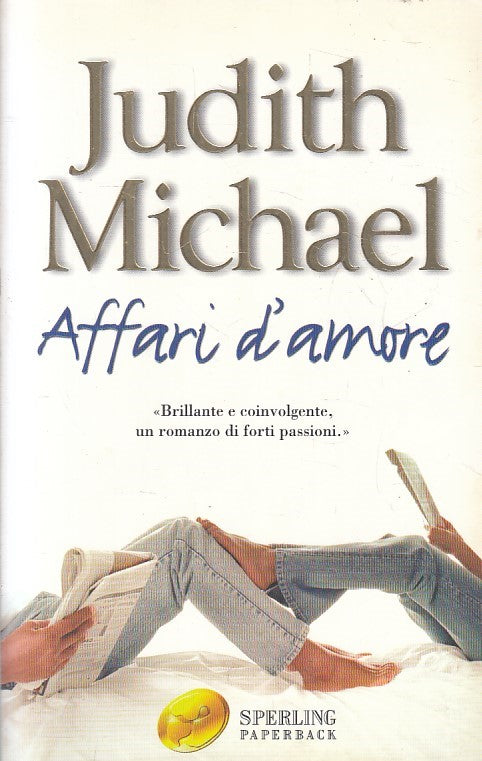 LN2- AFFARI D'AMORE - JUDITH MICHAEL - SPERLING SUPERBESTSELLER - B - JXS189