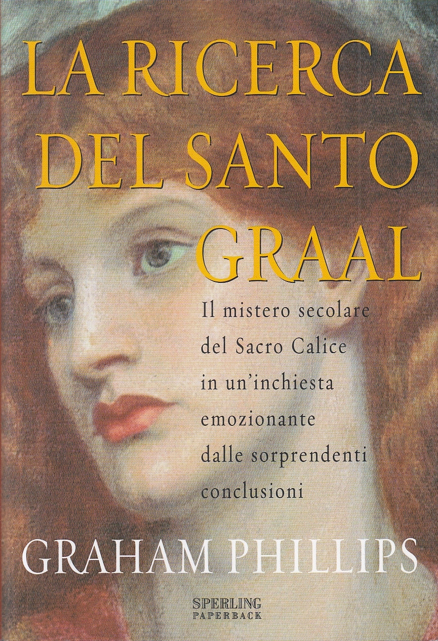 LN2- LA RICERCA DEL SANTO GRAAL - PHILLIPS - SPERLING RIVELAZIONI - BS - JXS163