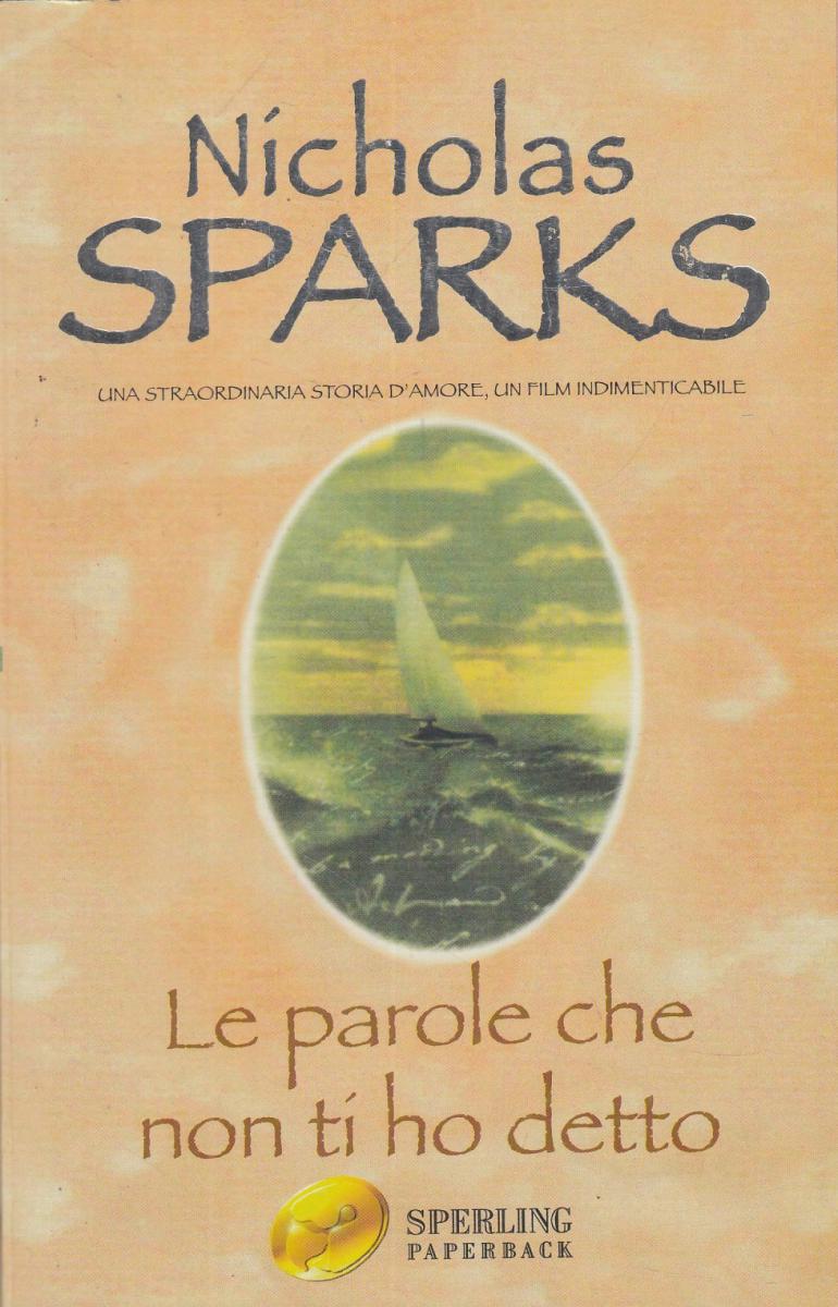 LN2- LE PAROLE CHE NON TI HO DETTO- NICHOLAS SPARKS - SPERLING PAPERBACK- JXS118