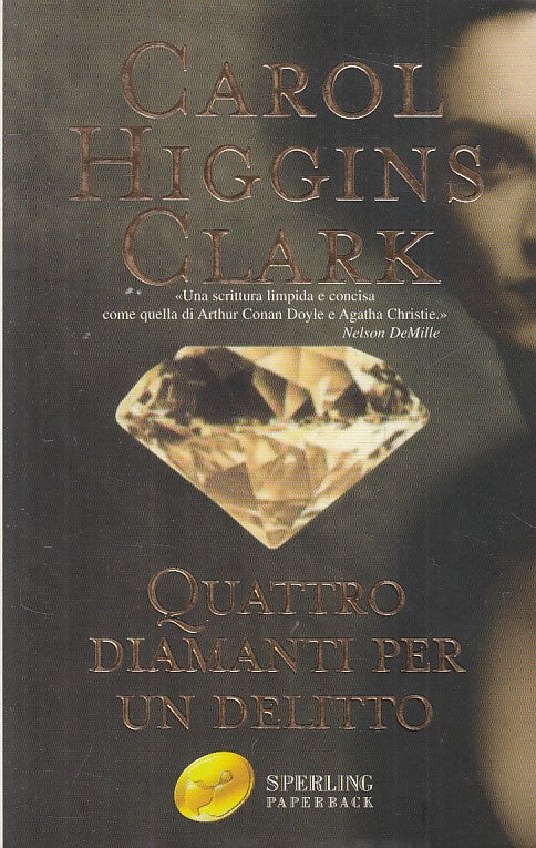 LN- QUATTRO DIAMANTI PER UN DELITTO - CLARK - SPERLING --- 2005 - B - YFS402