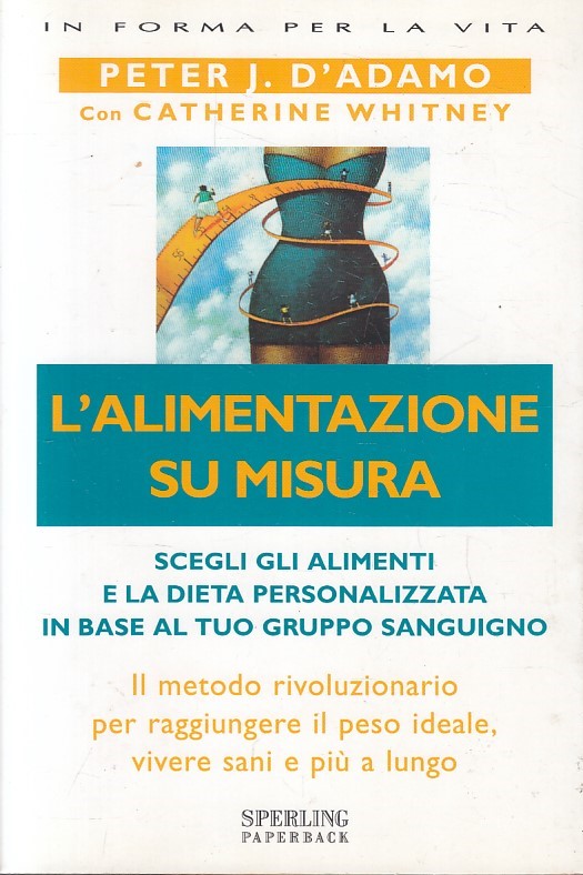 LZ- L'ALIMENTAZIONE SU MISURA- PETER J. D'ADAMO- SPERLING PAPERBACK---- B-YFS592