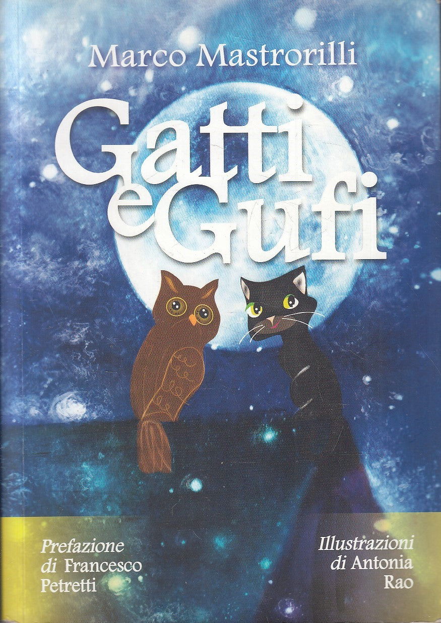 GATTI E GUFI STORIE DI AFFINITA' - MARCO MASTRORILLI - ENPA - B - JXS200