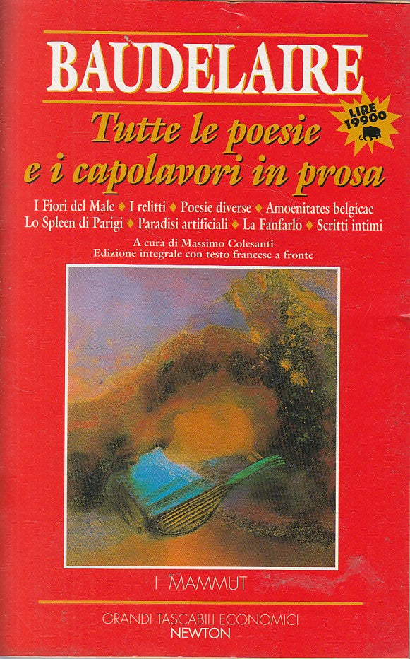 LN- TUTTE LE POESIE CAPOLAVORI IN PROSA- BAUDELAIRE- NEWTON--- 1998 - B - ZFS323