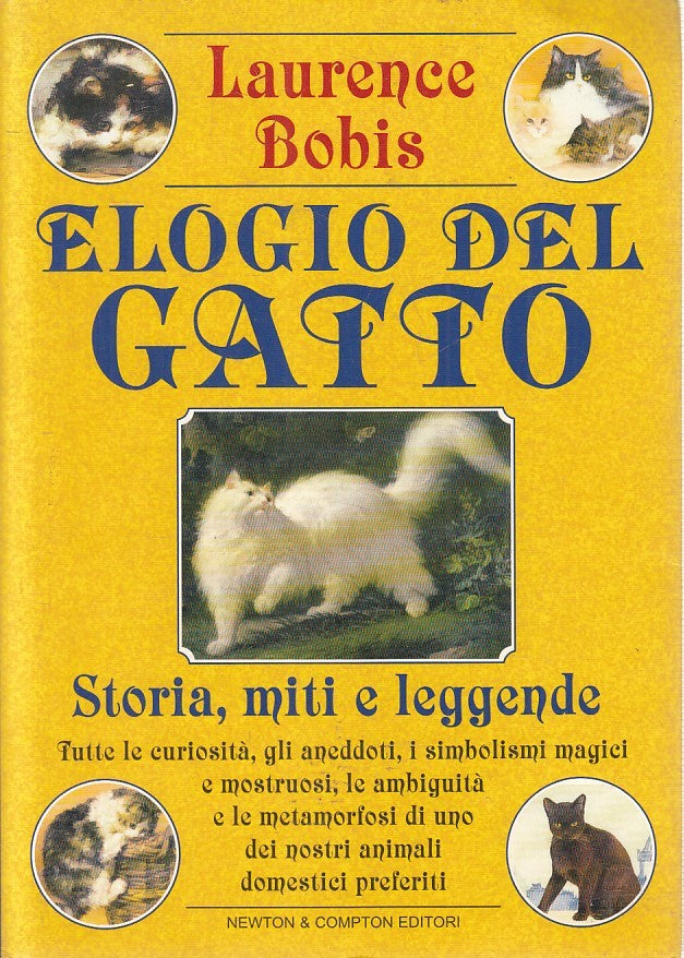 LZ- ELOGIO DEL GATTO STORIA MITI - LAURENCE BOBIS - NEWTON --- 2000 - B - YFS379