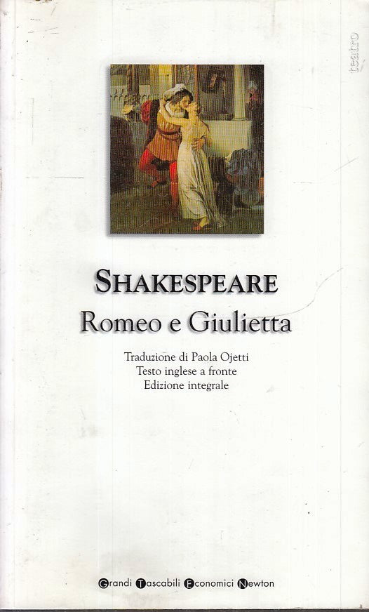 LN2- ROMEO E GIULIETTA - SHAKESPEARE - GRANDI TASCABILI ECONOMICI NEWTON- B- XFS