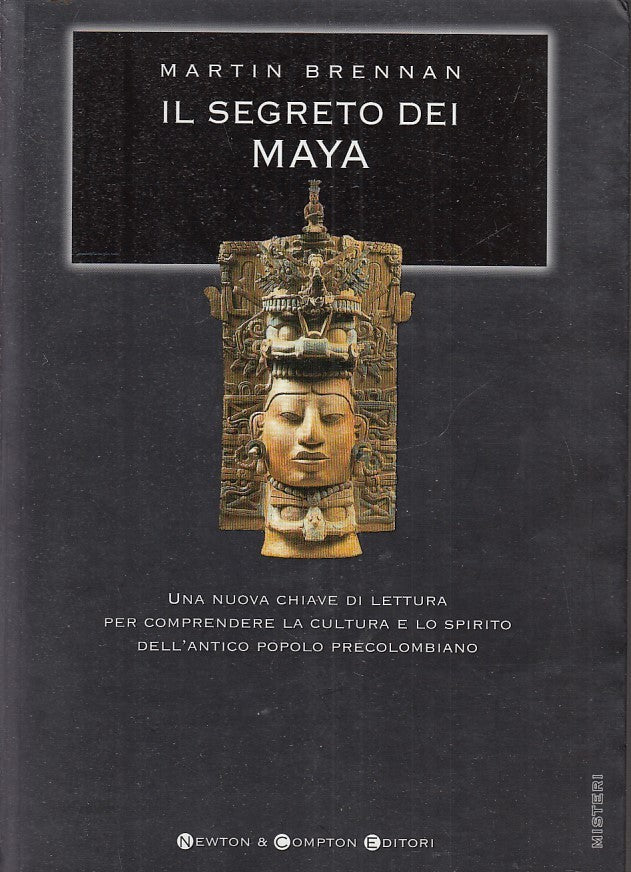LS- IL SEGRETO DEI MAYA- MARTIN BRENNAN- NEWTON- SAGGI ARCHEOLOGIA- 2003- B- XFS