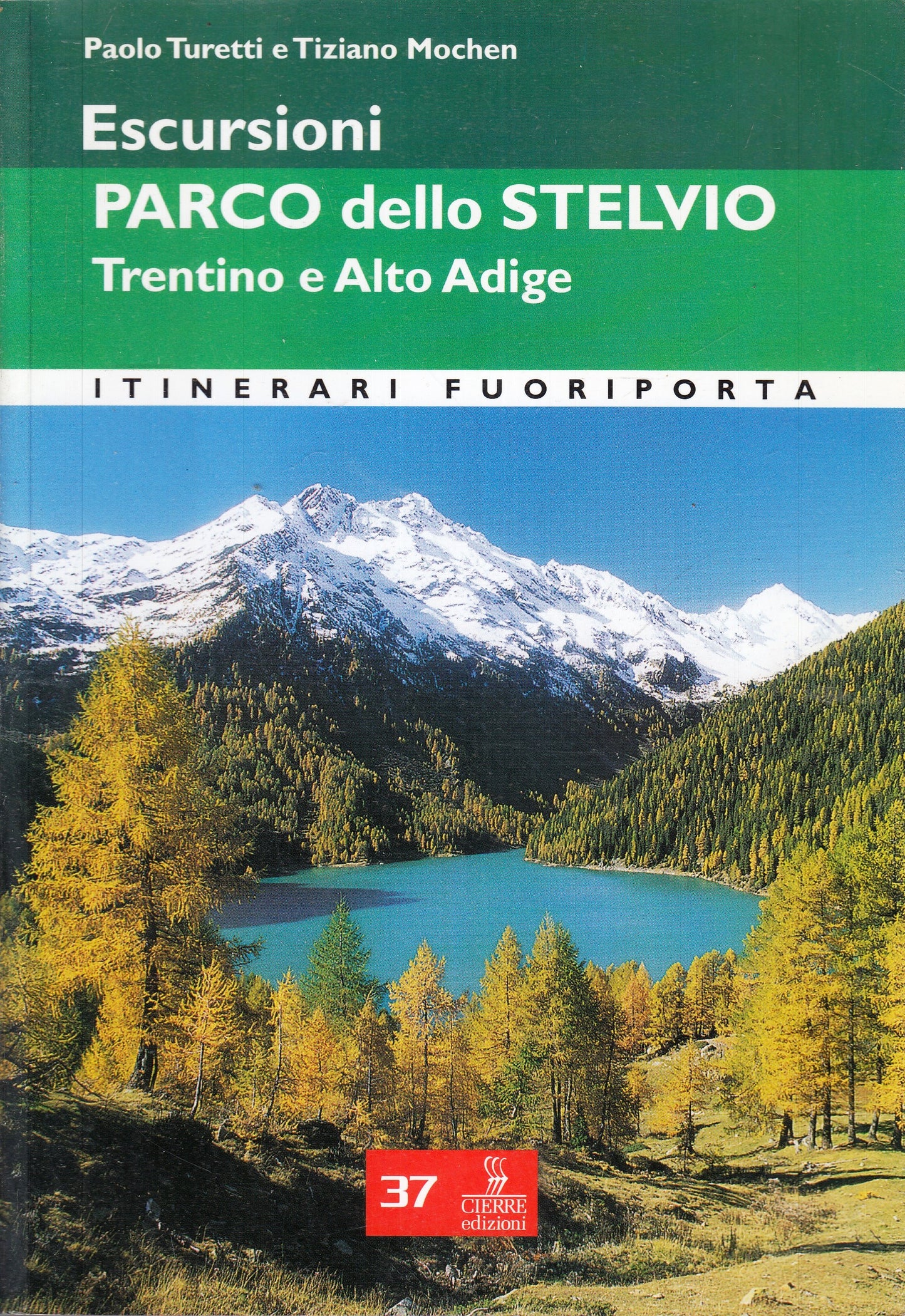 LV- ESCURSIONI PARCO DELLO STELVIO TRENTINO E ALTO ADIGE- TURETTI MOCHEN- YFS498