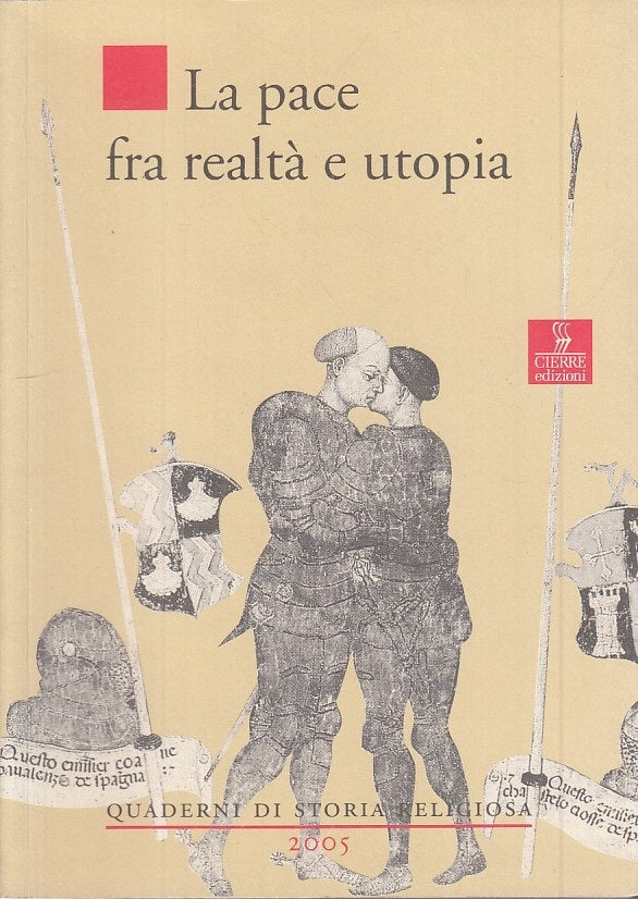 LS- LA PACE FRA REALTA' E UTOPIA -- CIERRE- STORIA RELIGIOSA-- 2005 - B - YFS200