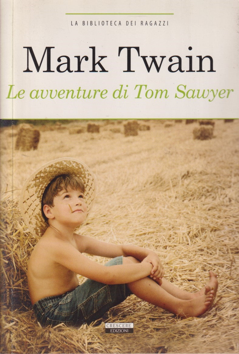 Le avventure di Tom Sawyer - Mark Twain - Fabbri Biblioteca dei ragazzi - JXS267