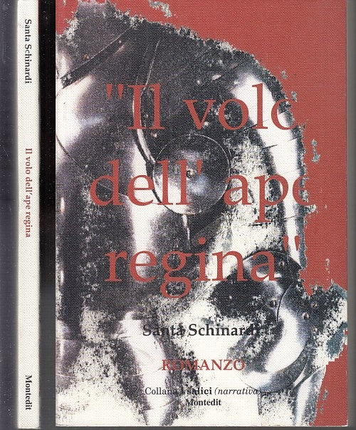 LN- IL VOLO DELL'APE REGINA - SANTA SCHINARDI- MONTEDIT- SALICI-- 2003- B- XFS37