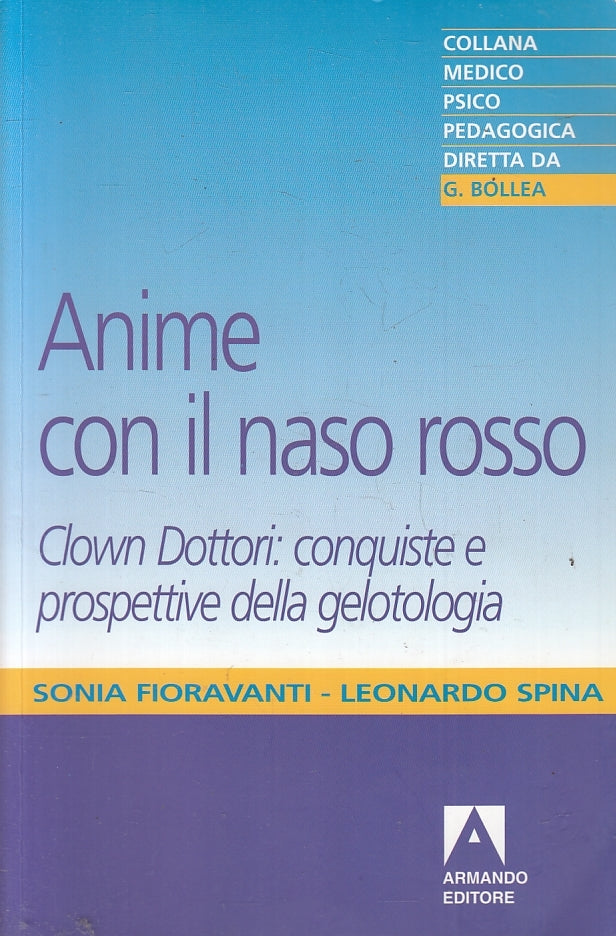 LZ- ANIME CON IL NASO ROSSO CLOWN DOTTORI - BOLLEA - ARMANDO ---- B- ZFS290