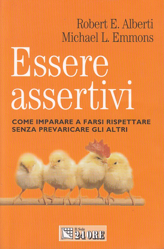 LS- ESSERE ASSERTIVI FARSI RISPETTARE -- SOLE 24 ORE --- 2008 - B - ZFS253