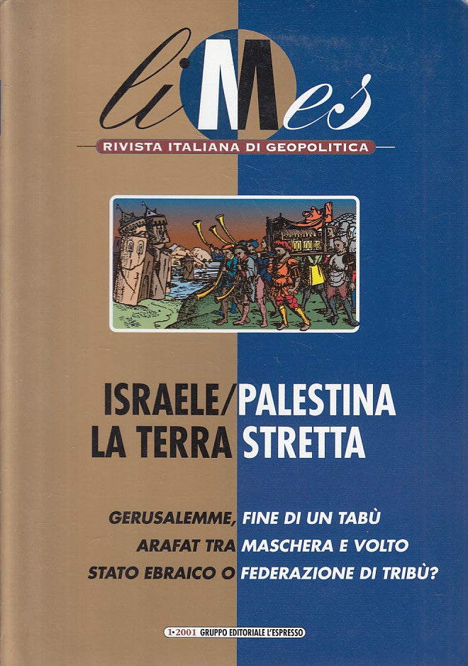 LS- LIMES GEOPOLITICA ISRAELE PALESTINA -- L'ESPRESSO --- 2001 - B - YFS421