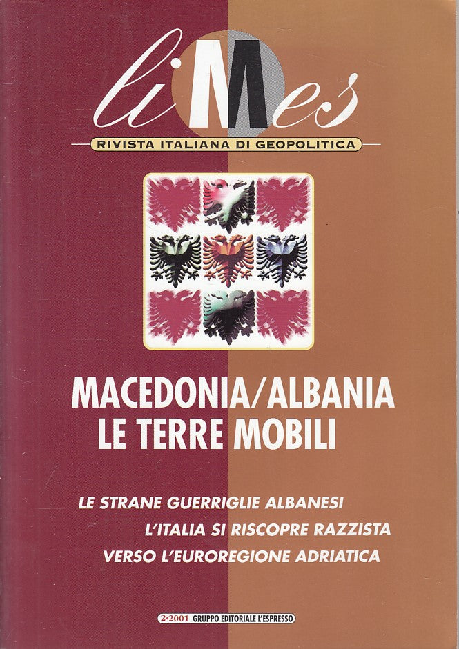 LS- LIMES GEOPOLITICA MACEDONIA ALBANIA -- L'ESPRESSO --- 2001 - B - YFS421