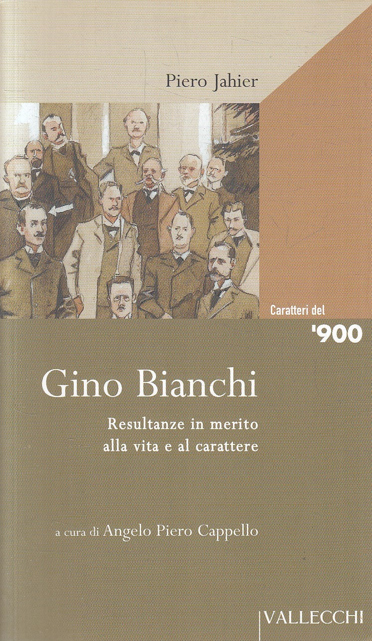 LN2- GINO BIANCHI - PIERO JAHIER - VALLECCHI CARATTERI DEL '900 - B - JXS290