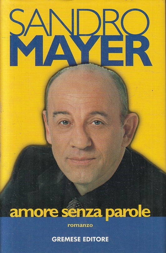LN2- AMORE SENZA PAROLE - SANDRO MAYER - GREMESE GLI SPILI - CS - JXS218