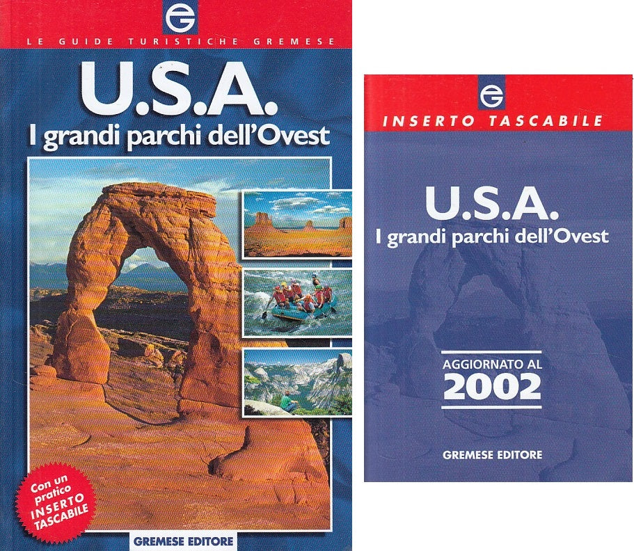 LV- U.S.A. I GRANDI PARCHI DELL'OVEST + INSERTO -- GREMESE --- 2002 - B - ZFS627