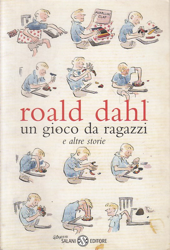 LN- UN GIOCO DA RAGAZZI - ROALD DAHL - SALANI --- 2006 - B - ZFS241