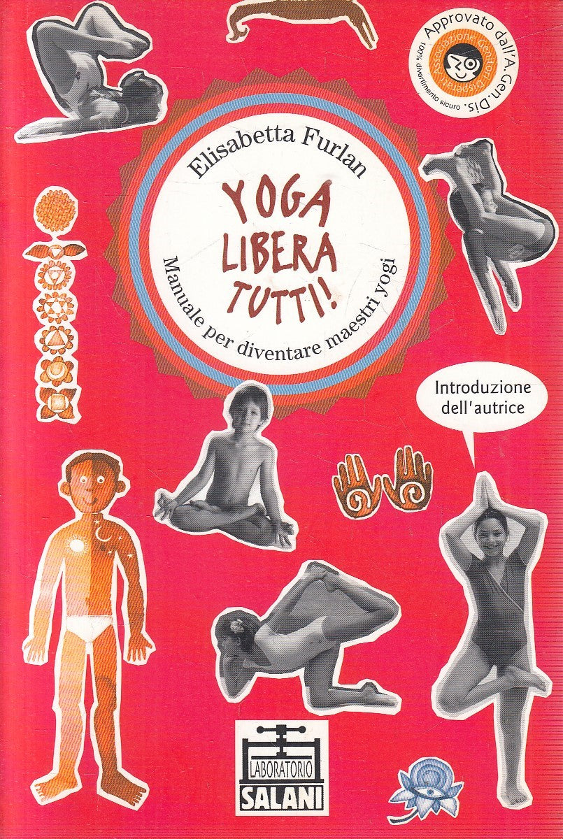 YOGA LIBERA TUTTI! MANUALE - ELISABETTA FURLAN - SALANI - B - JXS290