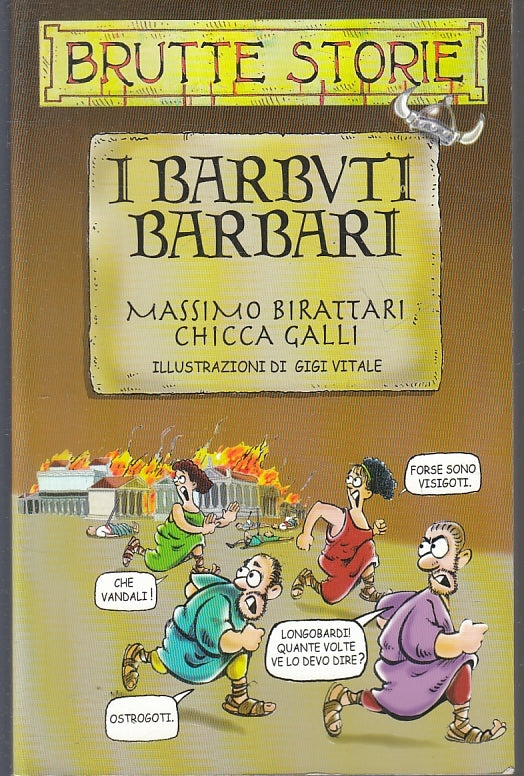 LB- BRUTTE STORIE I BARBUTI BARBARI - BIRATTARI VITALE- SALANI--- 2008- B- ZFS25