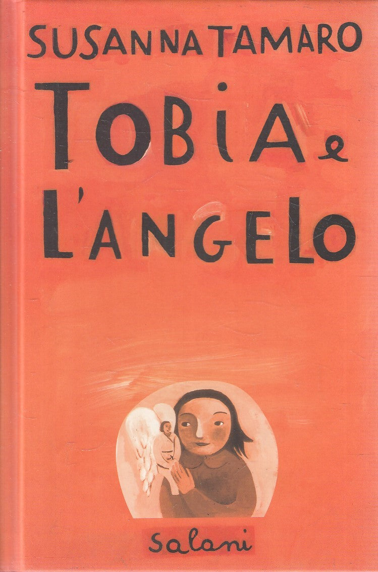 TOBIA E L'ANGELO - SUSANNA TAMARO - SALANI - C - JXS308