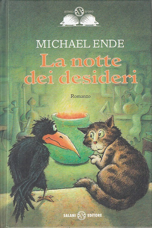 LN- LA NOTTE DEI DESIDERI - MICHAEL ENDE - SALANI - ISTRICI -- 2011 - C - ZFS246