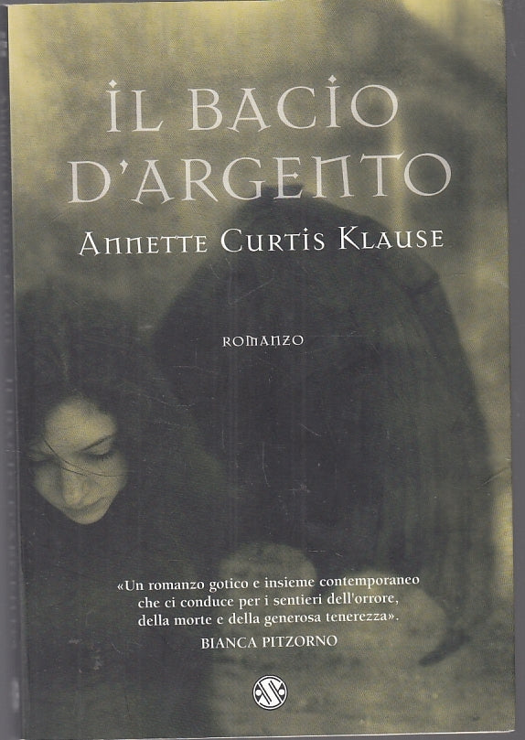 LN2- IL BACIO D'ARGENTO - ANNETTE CURTIS KLAUSE - SALANI - B- JXS86
