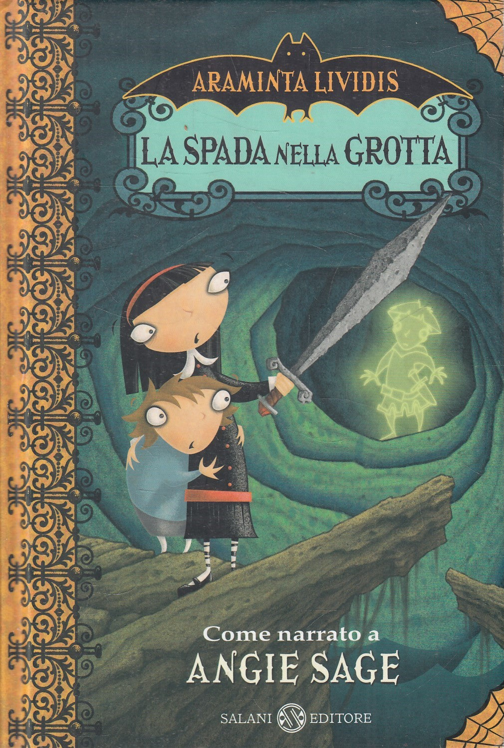 La spada nella grotta - Araminta Lividis - Salani - JXS328